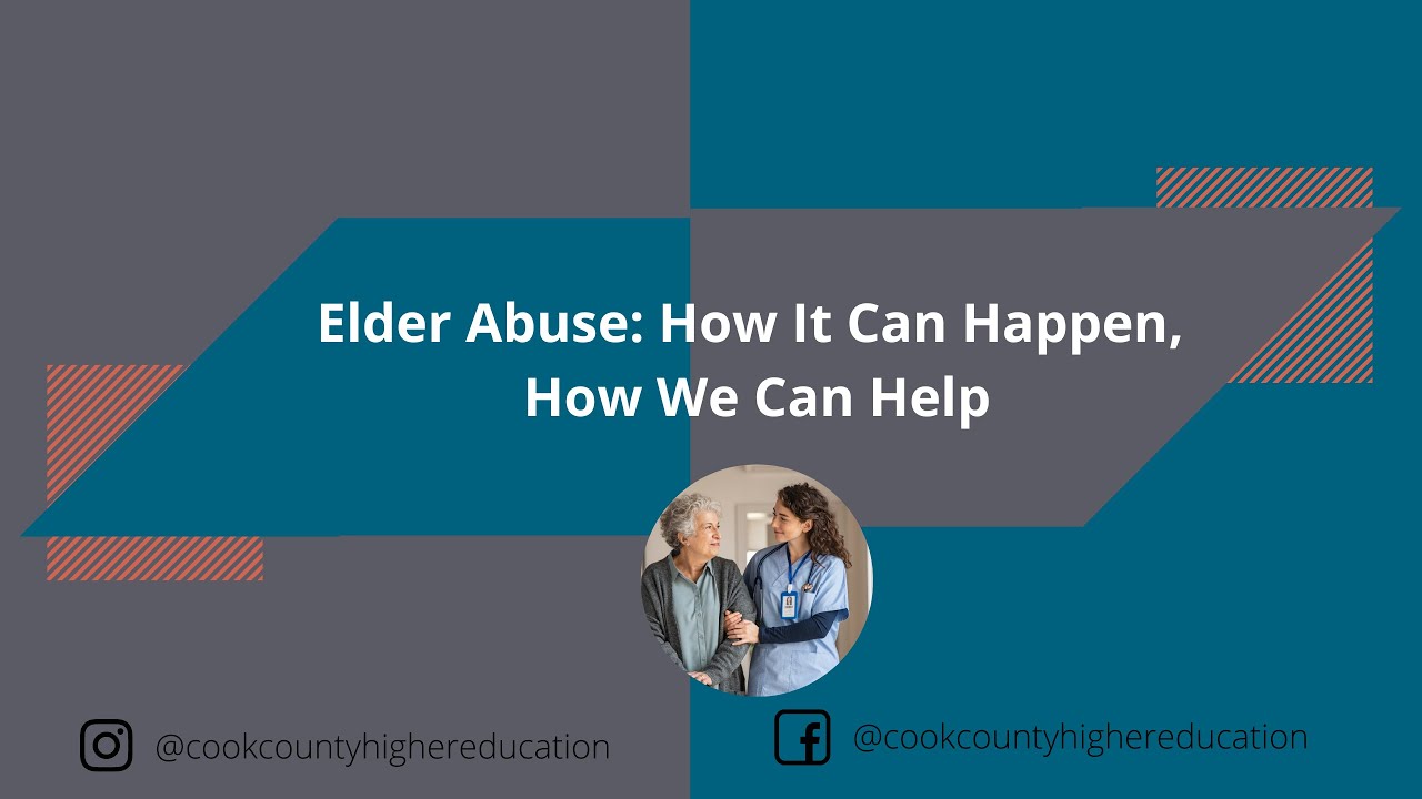 Elder Abuse: How It Can Happen, How We Can Help