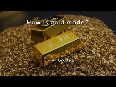 How is gold made?