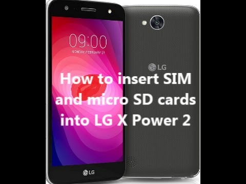 How to insert SIM and micro SD cards into LG X Power 2