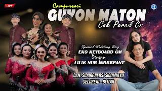 Download lagu Live Campursari  GUYON MATON Cak Percil Cs Spesial Wedding day Eko Keyboard  GM mp3