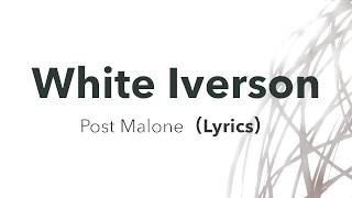 &quot;和訳&quot; White Iverson(Lyrics) - Post Malone