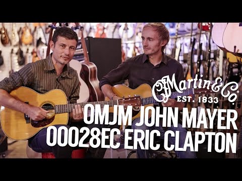 Martin & Co - OMJM John Mayer and OOO28EC Eric Clapton - Boullard Musique
