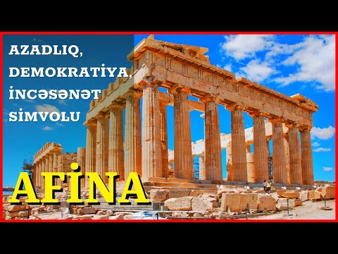6000 illik tarixə malik AFİNA - Yunanıstan