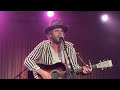 Langhorne Slim - Worries - Crescent Ballroom 10-28-2022