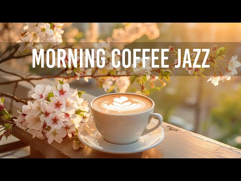 Morning Coffee Jazz - Elegant Jazz Piano & Positive Bossa Nova Music for Happy Moods