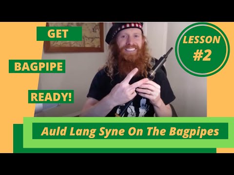 Master Auld Lang Syne On the Bagpipes - Lesson 2