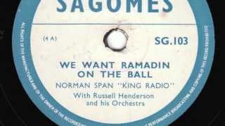 We Want Ramadin On The Ball [10 inch] - King Radio with Russell Henerson and his Orchestra