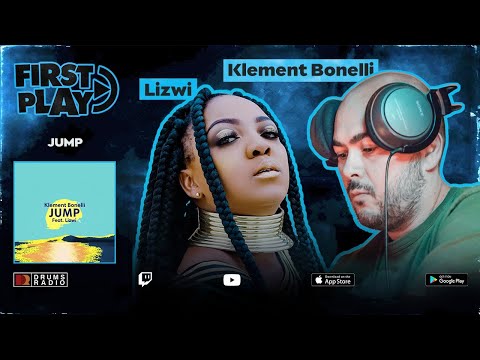 DR|LIVE : First Play | Jump - Klement Bonelli x Lizwi