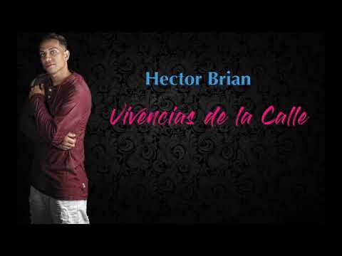 Video Vivencias De La Calle (Audio) de Héctor Brian