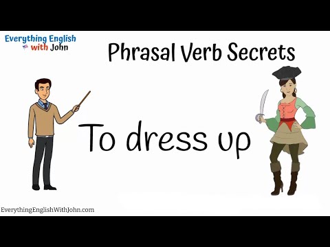 To Dress Up: Learn Phrasal Verbs Through Stories, English Practice Time
