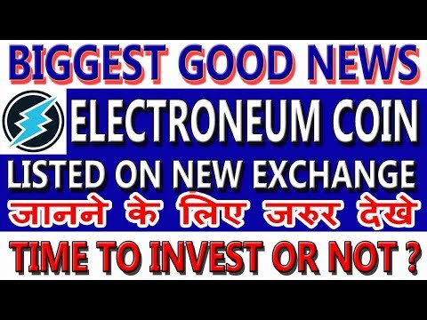 Electroneum Coin Listed On New Exchange || Full Info Never Miss || Right Time to Invest In ETN Coin? Video