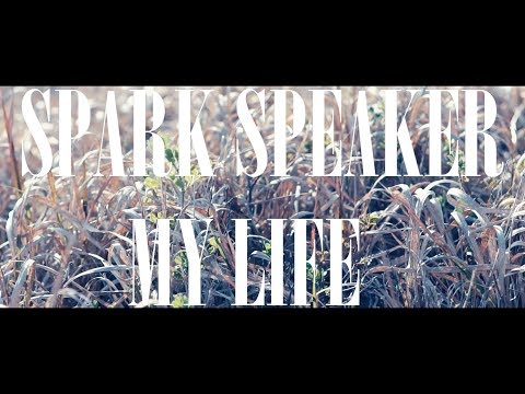 『MY LIFE』フルPV ( #SPARKSPEAKER #スパスピ )