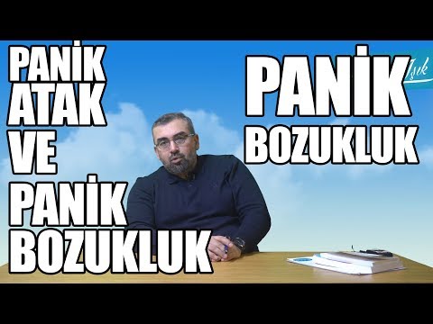 PANİK ATAK ! / PANİK BOZUKLUK HAKKINDA HERŞEY / UZM. DR. DOĞAN IŞIK