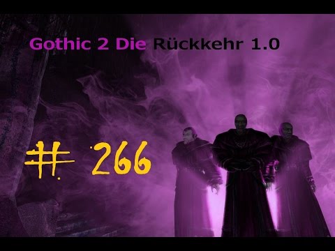 Let's Play Gothic 2 Die Rückkehr #266 - Die letzten Quests