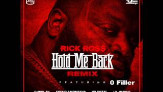 Rick Ross - Hold Me Back (Remix) [feat. Gunplay, French Montana, Yo Gotti &amp; Lil Wayne]