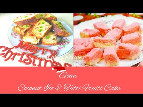 Goan Tutti Fruiti cake  & Coconut Ice Recipes|Christmas recipes 2022|Ep 9