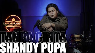 Download lagu Tanpa Cinta  - Yovie & Nuno (Cover by Shandy POPA) | Studio Session! mp3