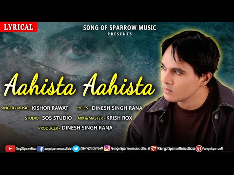 kishor rawat Aahista Aah...