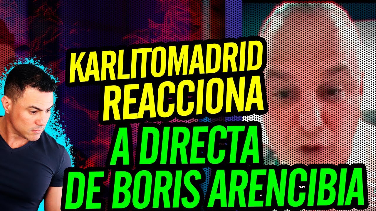 💪  Karlitomadrid reacciona a directa de Boris Arencibia 💪
