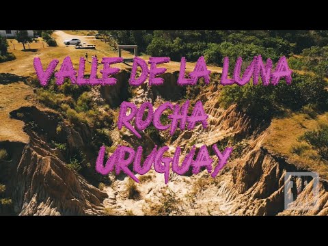 VALLE DE LA LUNA - PUNTA RUBIA - ROCHA - URUGUAY
