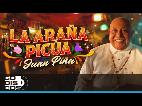 La Araña Picúa, Juan Piña - Video Oficial