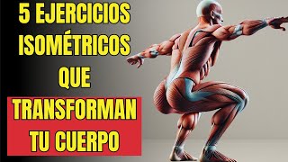 Hombres de 50+: Haz estos EJERCICIOS ISOMÉTRICOS y transforma tu cuerpo.