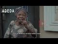 Yoruba Movie Adeda