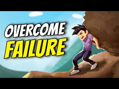 How To Overcome Failure - Failure is Success!