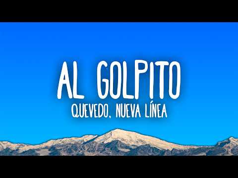Quevedo, Nueva Línea - AL GOLPITO