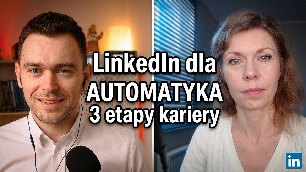 LinkedIn dla automatyków - 3 etapy rozwoju kariery