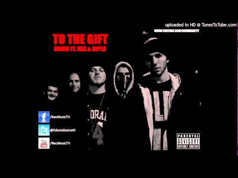 Dinno feat. NEC & Diplo - To The Gift [HQ]