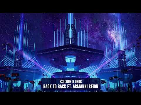 Excision & UBUR - Back To Back ft. Armanni Reign | Subsidia