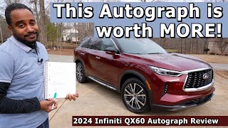 This Autograph is worth MORE than mine. - 2024 Infiniti QX60 Autograph AWD Review