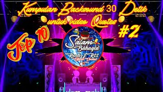 Download lagu Kumpulan Backsound Lagu Dj untuk Video Quotes & Story WA || Top 10 Backsound untuk Video Quotes #2 mp3