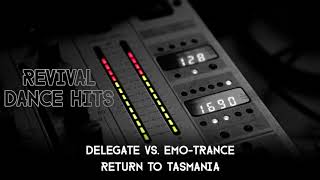 Delegate vs. Emo-Trance - Return To Tasmania [HQ]