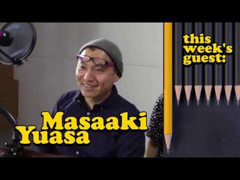 The Tongue & Pencil - 112 - Masaaki Yuasa