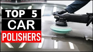 Top 5 Best Car Polishers in 2026