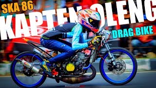 Download lagu SKA 86 -Kapten Oleng Cover Drag Bike | versi reggea mp3