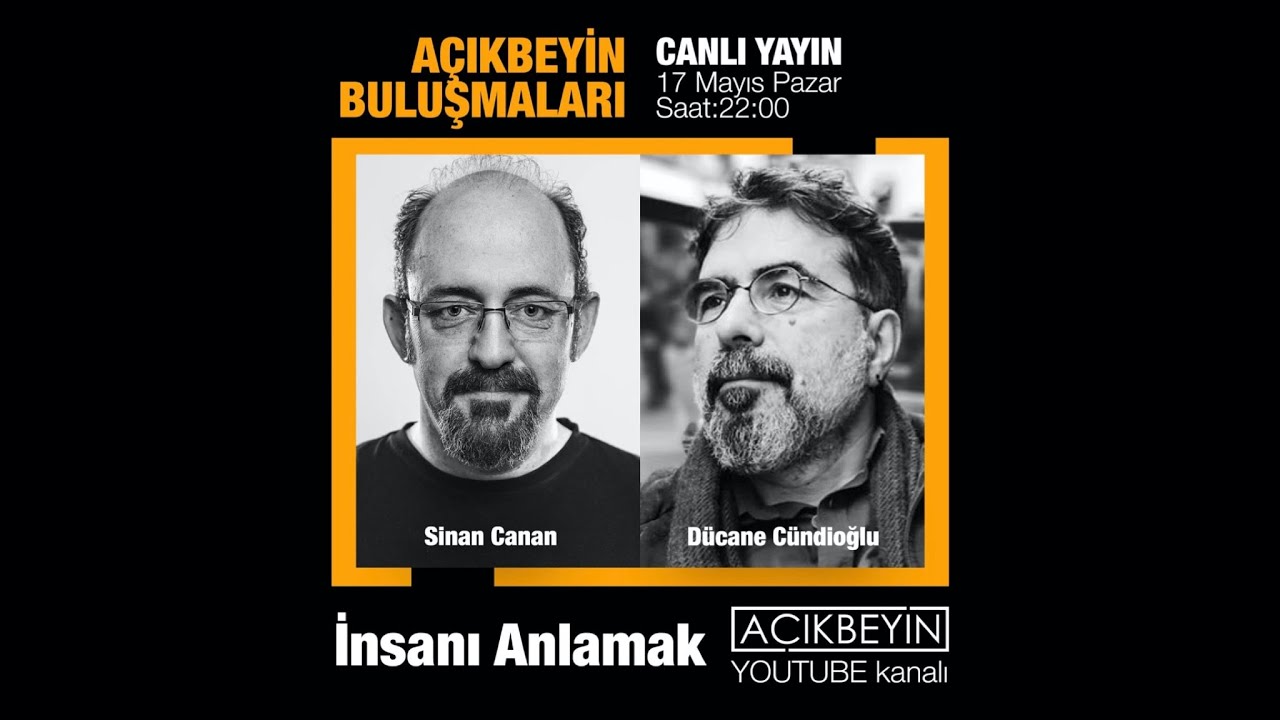 İnsanı Anlamak | Sinan Canan ve Dücane Cündioğlu | AçıkBeyin CANLI