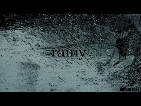 B612Js Rainy Mix 2