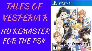 * TALES OF VESPERIA R * release on the PS4 ???