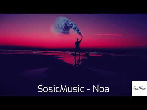 SosicMusic - Noa