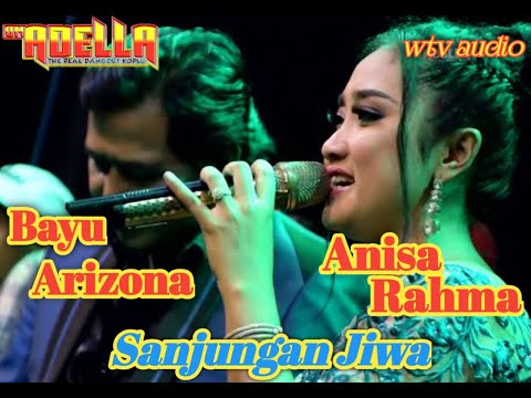 Anisa Rahma feat Bayu Arizona || Sanjungan jiwa || Adella ||