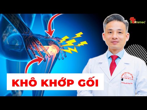 BÍ QUYẾT HẾT KHÔ KHỚP GỐI - Khô Khớp Gối cần Ăn & Kiêng những gì?