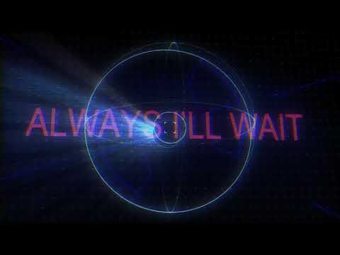 Glass Pools  - Always I'll Wait - Lyric Video