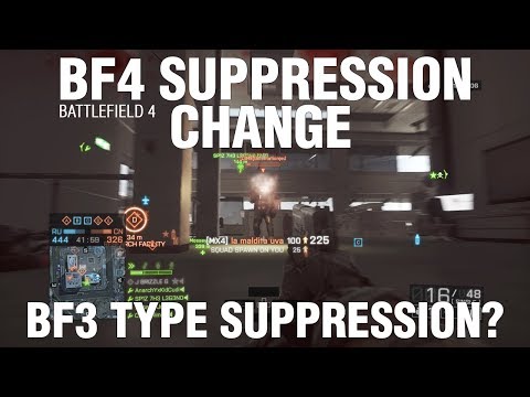 Battlefield 4 - BF4 Suppression Change (BF3 Type Suppression)
