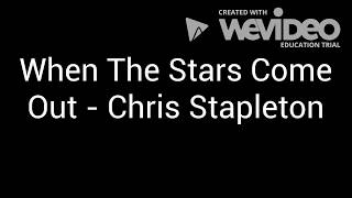 When The Stars Come Out - Chris Stapleton