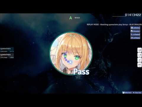 Seiryu - BLUE DRAGON [Tarrasky's Light Insane] (94.13%)