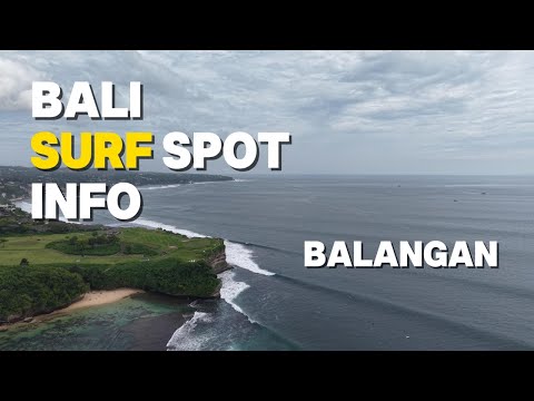 Bali Surf Spot Information - Best tides Balanagan   #balisurfing