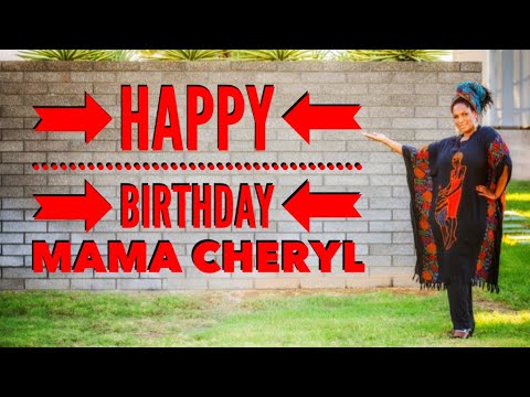 Happy 🎉 Birthday Mama Cheryl!